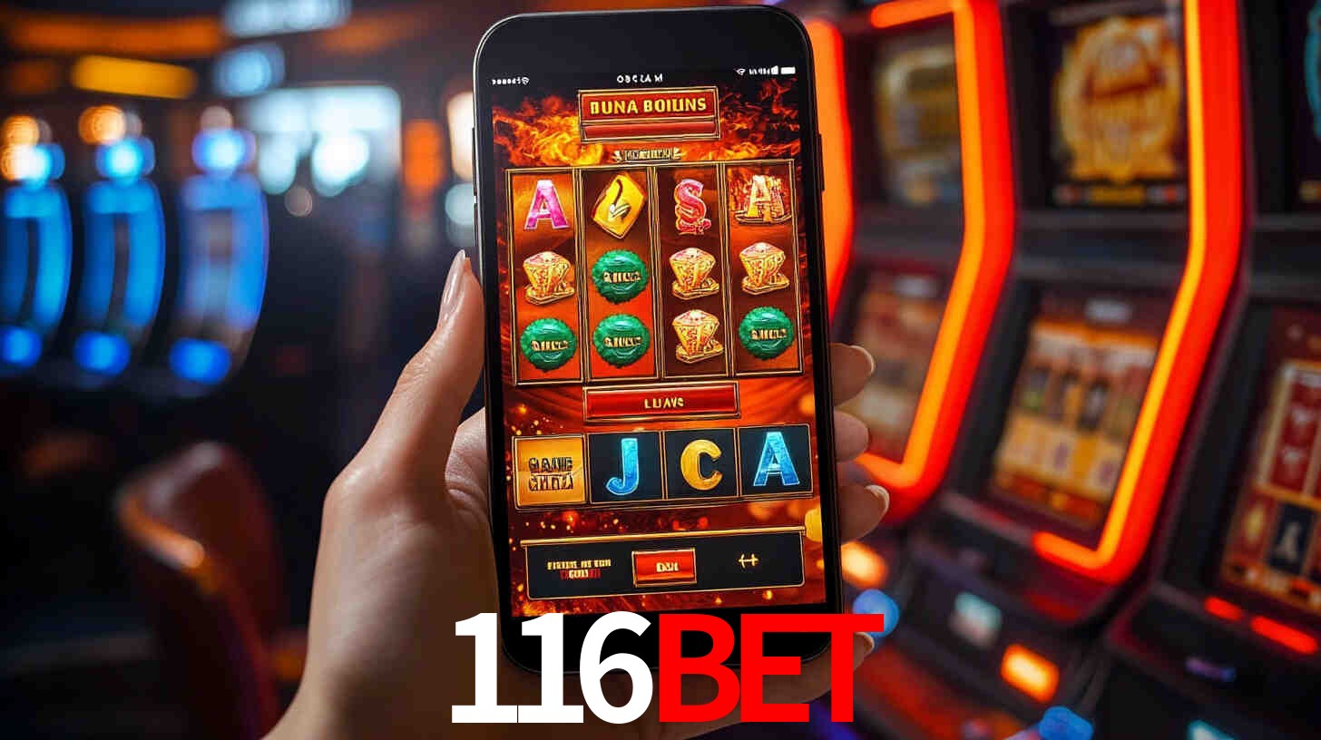 116Bet: Jogos de Caça-Níqueis-Altas Recompensas, Roleta-Velocidade, Blackjack-Desafios Máximos